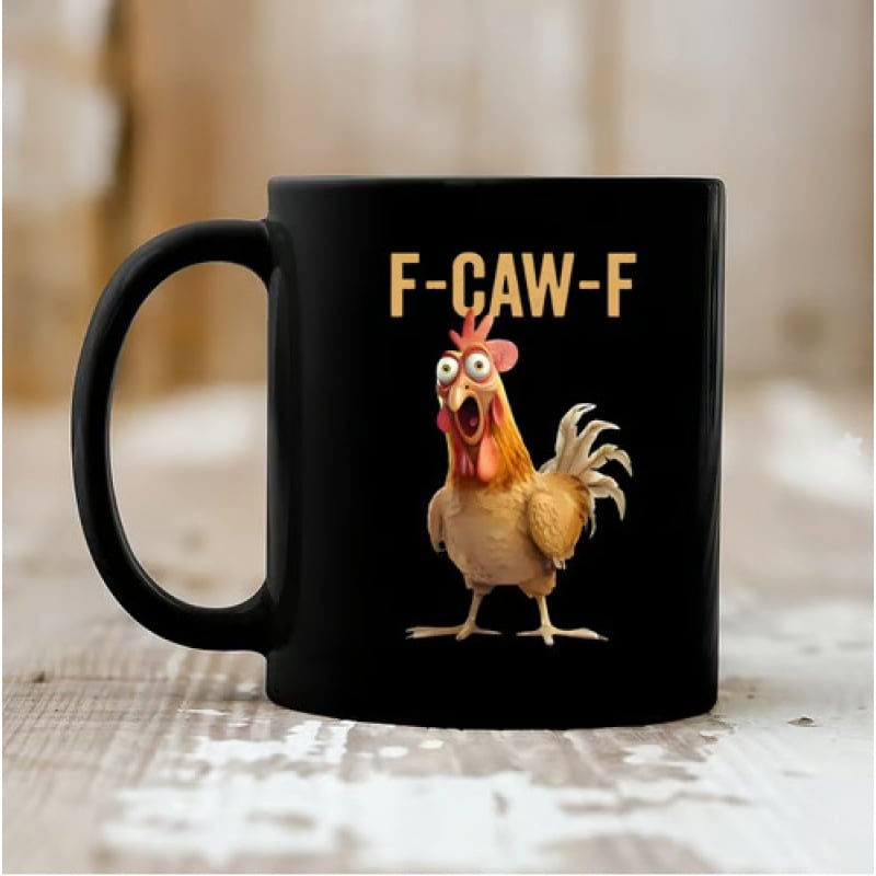 đ„Funny Rooster Coffee Mug - F-Caw-F Chicken Humor